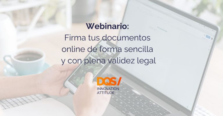 Firma tus documentos online de forma sencilla y con plena validez legal
