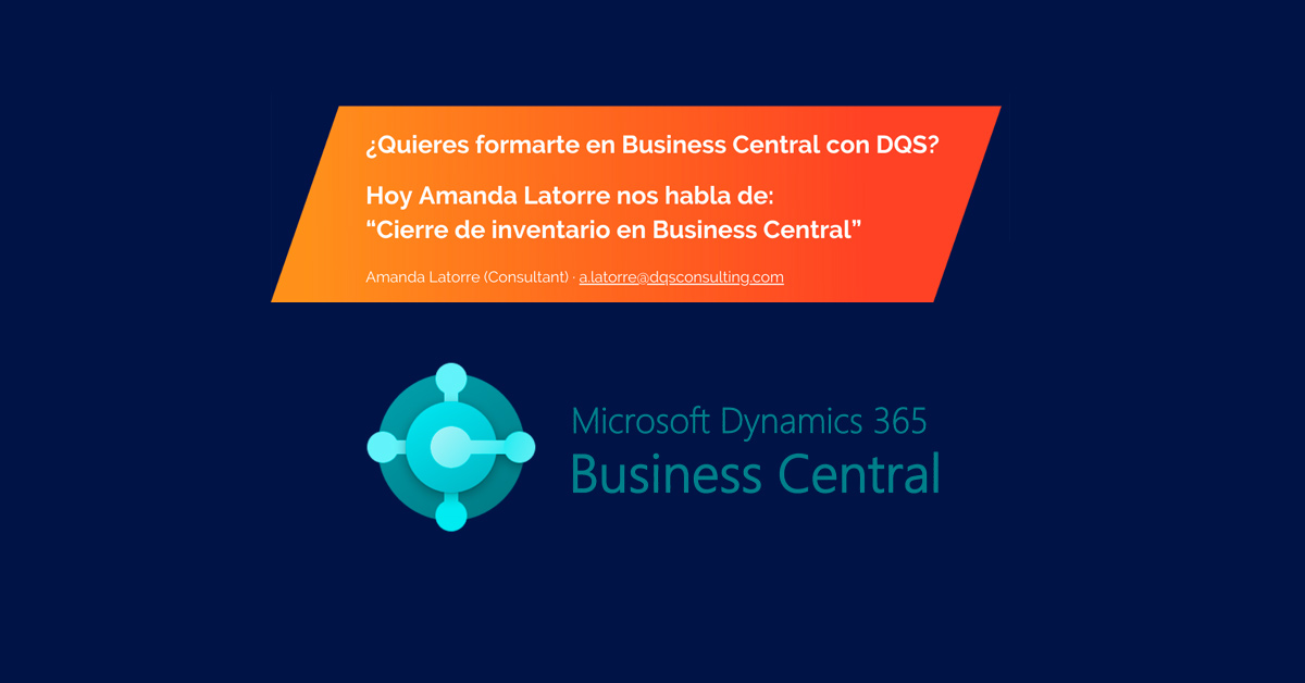 FÓRMATE con DQS: El cierre de inventario en BC